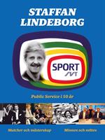 Staffan Lindeborg - Public Service i 50 år