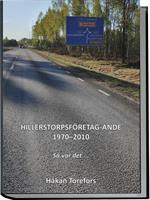 Hillerstorpsföretag-ande 1970-2010