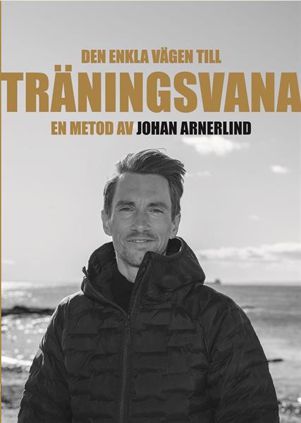 Vägen till träningsvana - en metod av Johan Arnerlind
