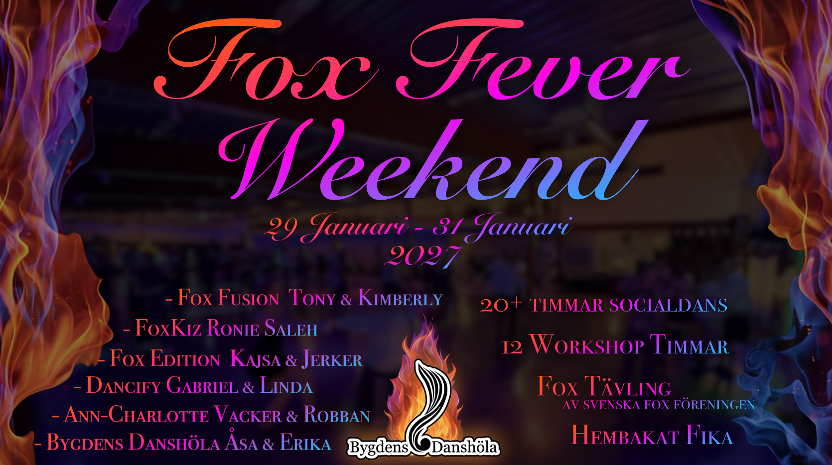 FOX FEVER WEEKEND - Bygdens Danshöla