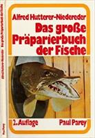 Das grosse präparierbuch der Fische