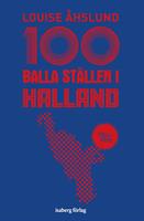 100 balla ställen i Halland