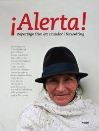 Alerta - Reportage från ett Ecuador i förändring
