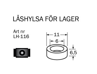 LH-116 Låshylsa 11  x 6  x 5,5 mm