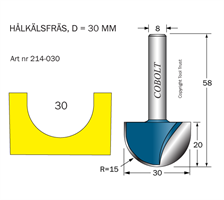 Hålkälsfräs R=15 D=30 L=20 TL=58 S=8