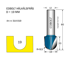 Hålkälsfräs R=9.5 D=19 L=20 TL=60 S=12