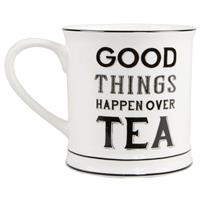 Mugg Good Things Happen over Tea