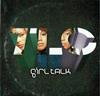 T.L.C. - Girl Talk