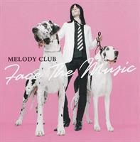 Melody Club - Face The Music