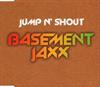 Basement Jaxx (maxi) - Jump´n Shout