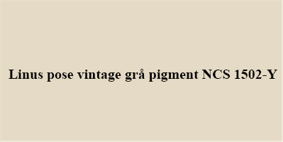  Linus pigment til 1l vintage grå NCS 1502-Y