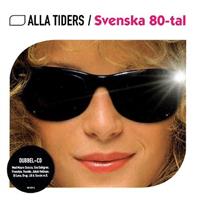 Alla Tiders - Svenska 80-tal