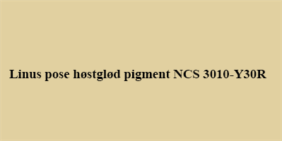  Linus pigment til 1l høstglød NCS 3010-Y30R