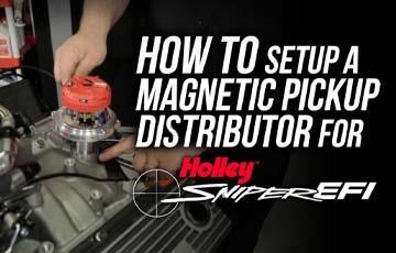 How To Setup A Magnetic Pick Up Disributor For Sniper EFI - www.holleyefi.se