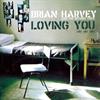 Harvey Brian and the Refugee. - Loving You