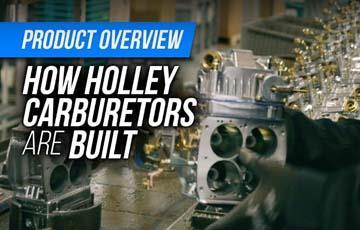 How a Holley Carburetor Is Built, From Start To Finish - www.holleyefi.se