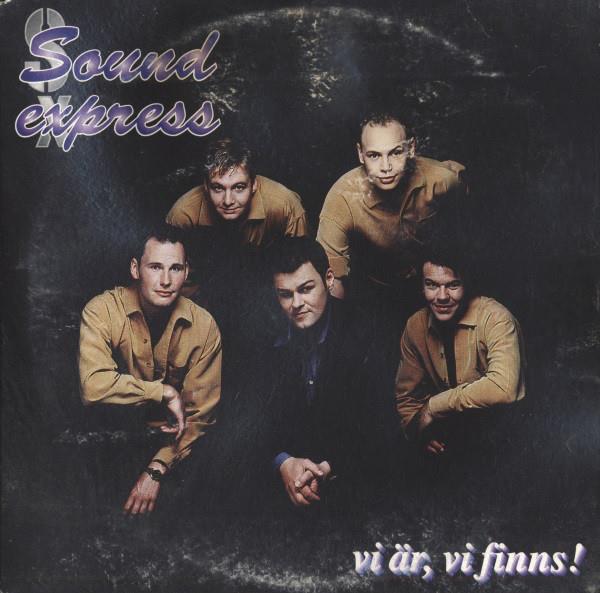 Sound Express - Vi Är, Vi Finns!