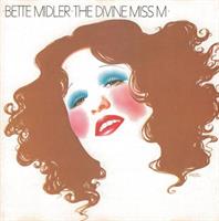 Bette Midler - The Divine Miss M