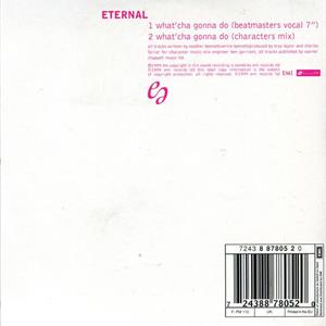 Eternal - What'cha Gonna Do