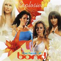 Bond - Explosive (The Best Of)