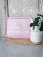Bricka 27x20 cm, Vi är så bra, rosa/vit text