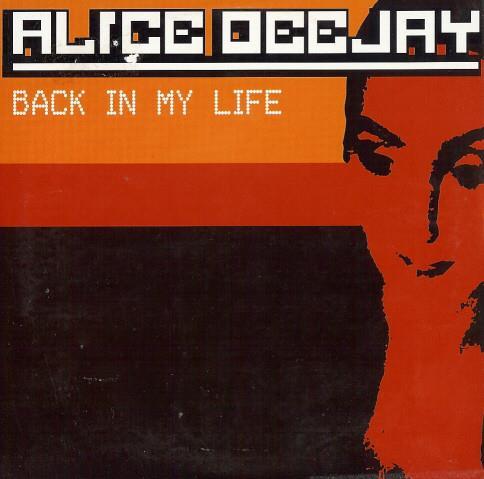 Alice DeeJay - Back In My Life
