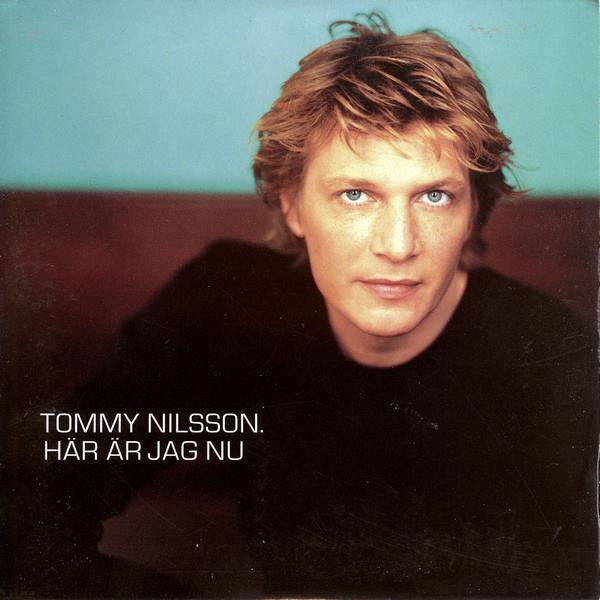 Nilsson Tommy - Här Är Jag Nu