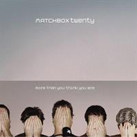 Matchbox 20 - More Than You Think You Are