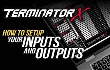 How To Setup Inputs & Outputs On Terminator X EFI