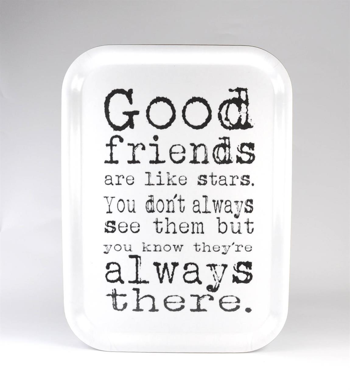 Bricka 27x20 cm, Good friends, vit/svart text