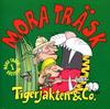 Mora Träsk - Tigerjakten & Co.