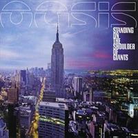 Oasis - Standing On The Shoulder of Giants