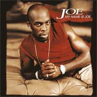 Joe - My name is Joe