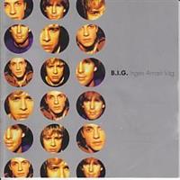 B.I.G. - Ingen Annan Väg