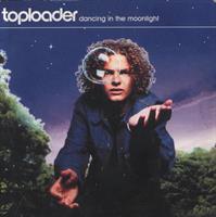 Toploader - Dancing In The Moonlight