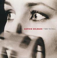 Zelmani Sophie - Time To Kill