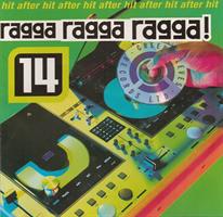 Ragga Ragga Ragga 14