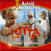 Astrid Lindgren - Lotta Flyttar Hemifrån