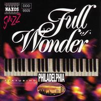 Philadelphia - Full of Wonder