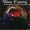 Wasa Express - Psychedelic ...