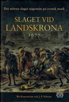 Slaget vid Landskrona - Det största slaget någonsin på svens