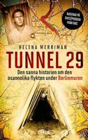 Tunnel 29 : den sanna historien om den osannolika flykten un
