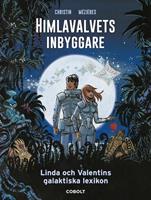 Himlavalvets inbyggare : Linda och Valentins galaktiska lexi