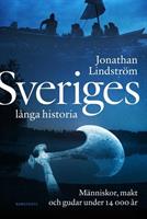 Sveriges långa historia : människor, makt och gudar under 14