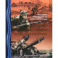 Wehrmacht mot Röda arméns starkaste fästning
