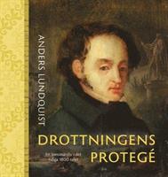 Drottningens protegé :