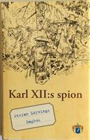 Karl XII:s spion : Stefan Löfvings dagbok