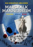 Marskalk Mannerheim : svensk, finne, ryss