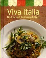 Viva italia : njut av det italienska köket