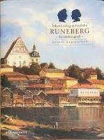 Johan Ludvig och Fredrika Runeberg : en bildbiografi